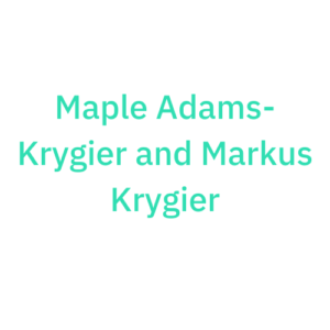 Maple Adams-Krygier and Markus Krygier